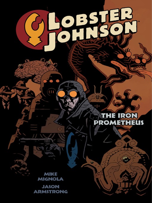 Title details for Lobster Johnson (2007), Volume 1 by Mike Mignola - Available